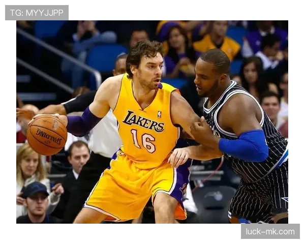 加索尔挡拆内线策应效率提升，显著拉开进攻空间